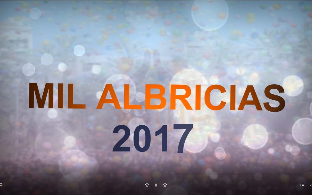 ¿Qué significa para nosotros el Mil Albricias?